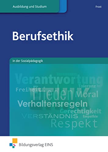 Berufsethik: in der Sozialpädagogik Schülerband von Bildungsverlag Eins GmbH